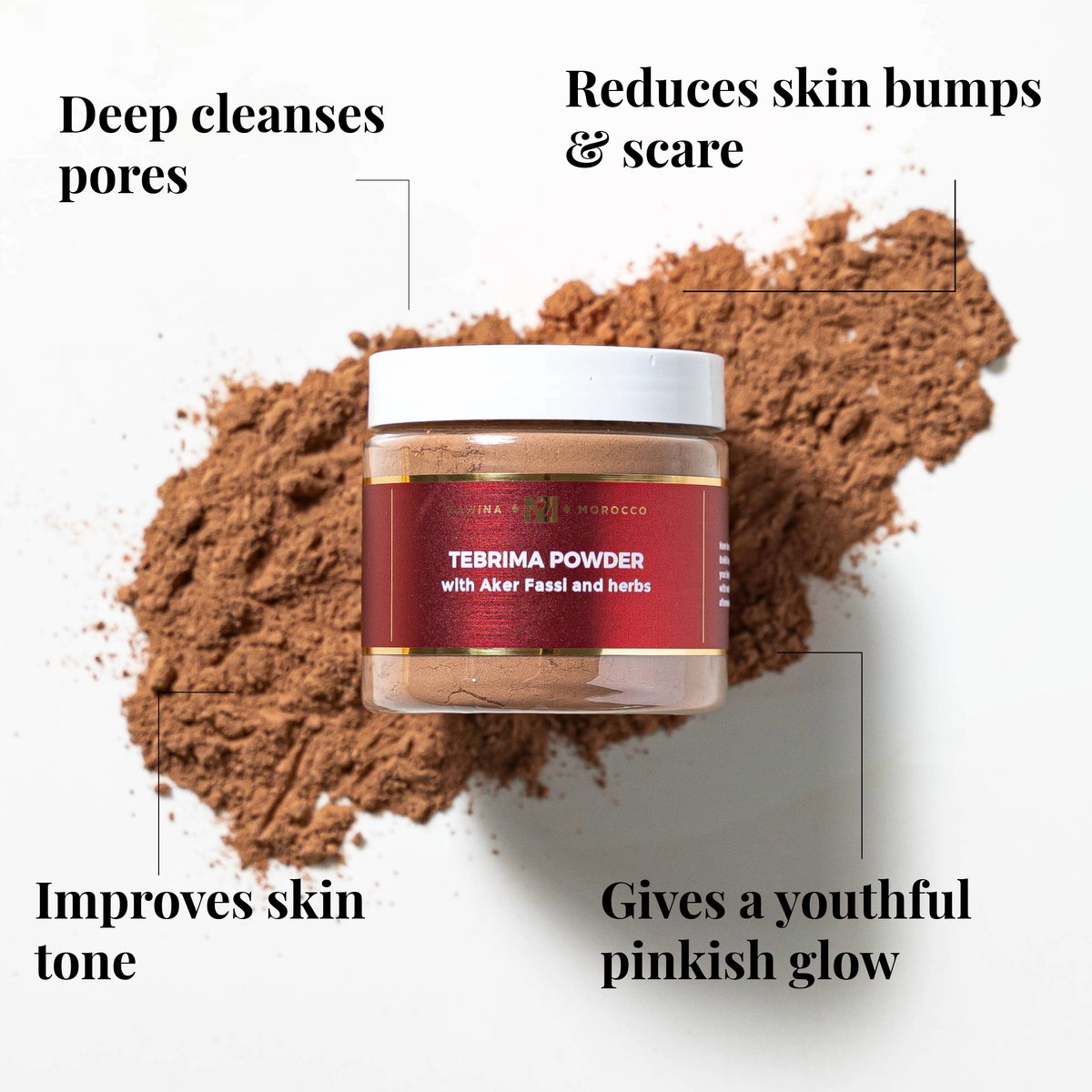 Zawina Morocco Tebrima Powder with Aker Fassi and herbs jar set over a brown herbal powder swatch, highlighting key benefits: deep cleanses pores, reduces skin bumps and scars, improves skin tone, and gives a youthful pinkish glow